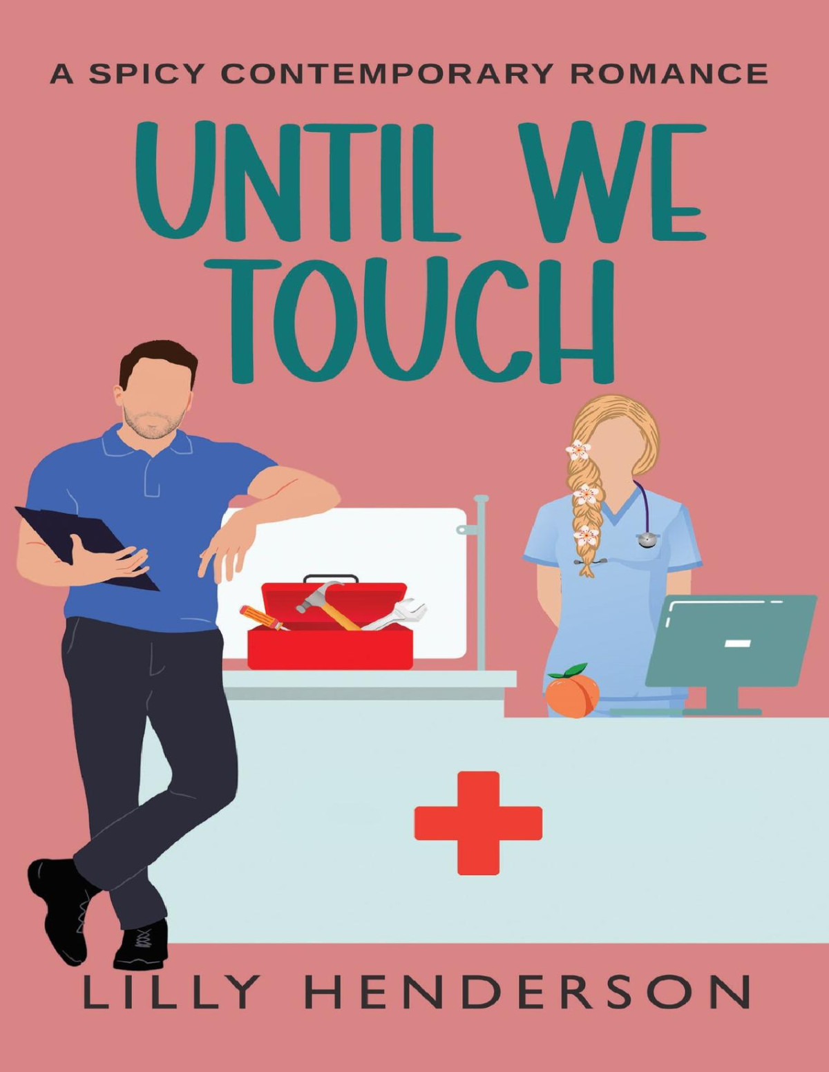 Until We Touch A Spicy Contemporary Romance Until Series Book 4 Lilly Henderson