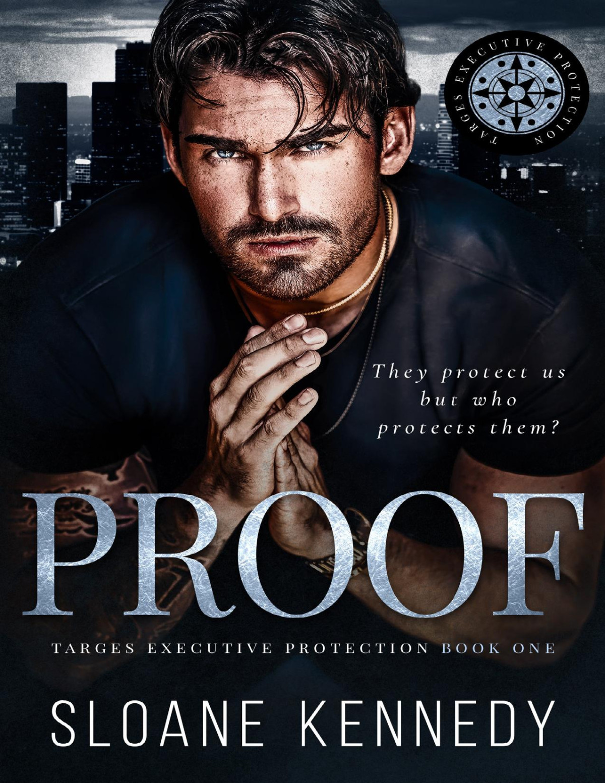 Proof Targes Executive Protection Book 1 Sloane Kennedy