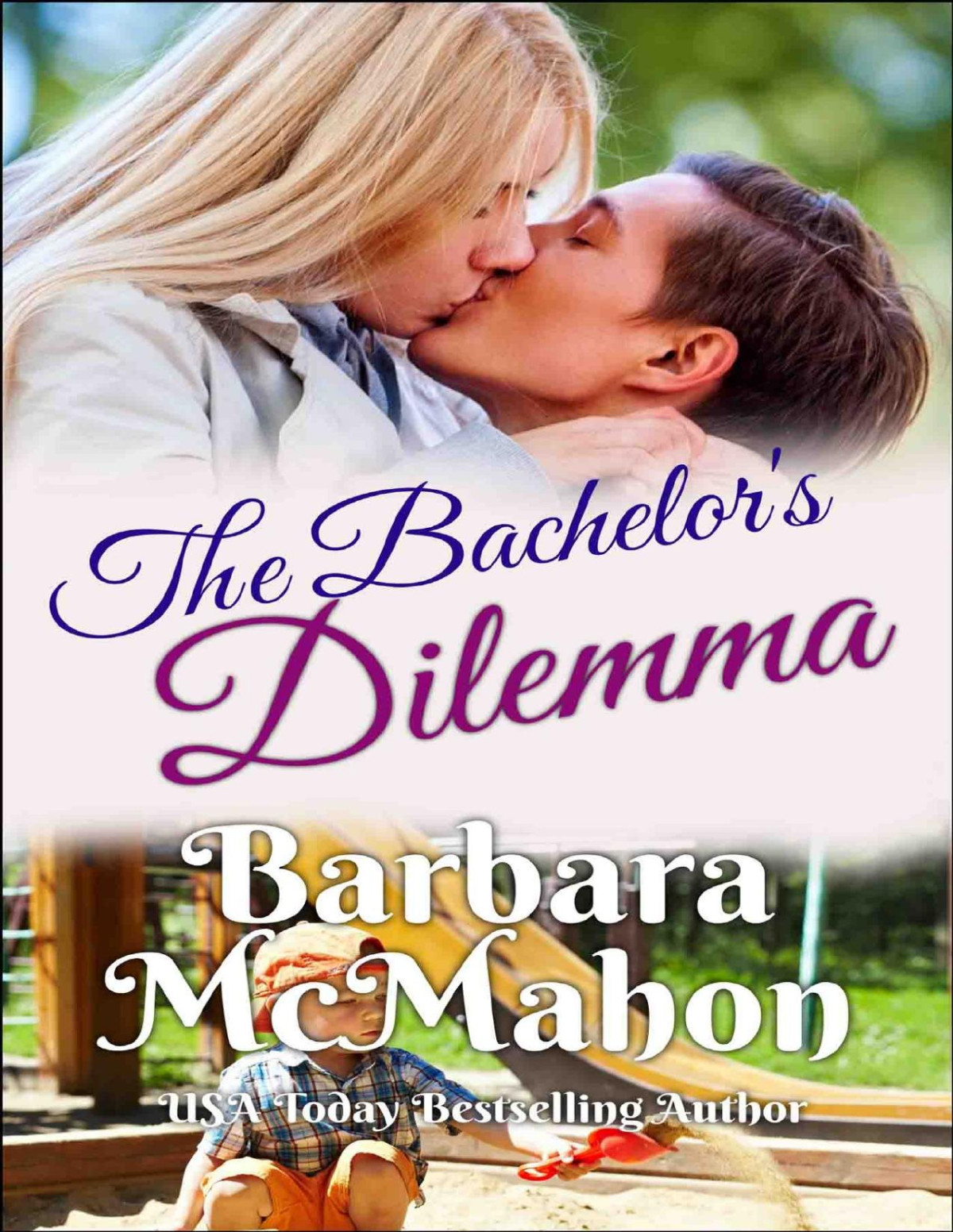 The Bachelors Dilemma Barbara Mcmahon
