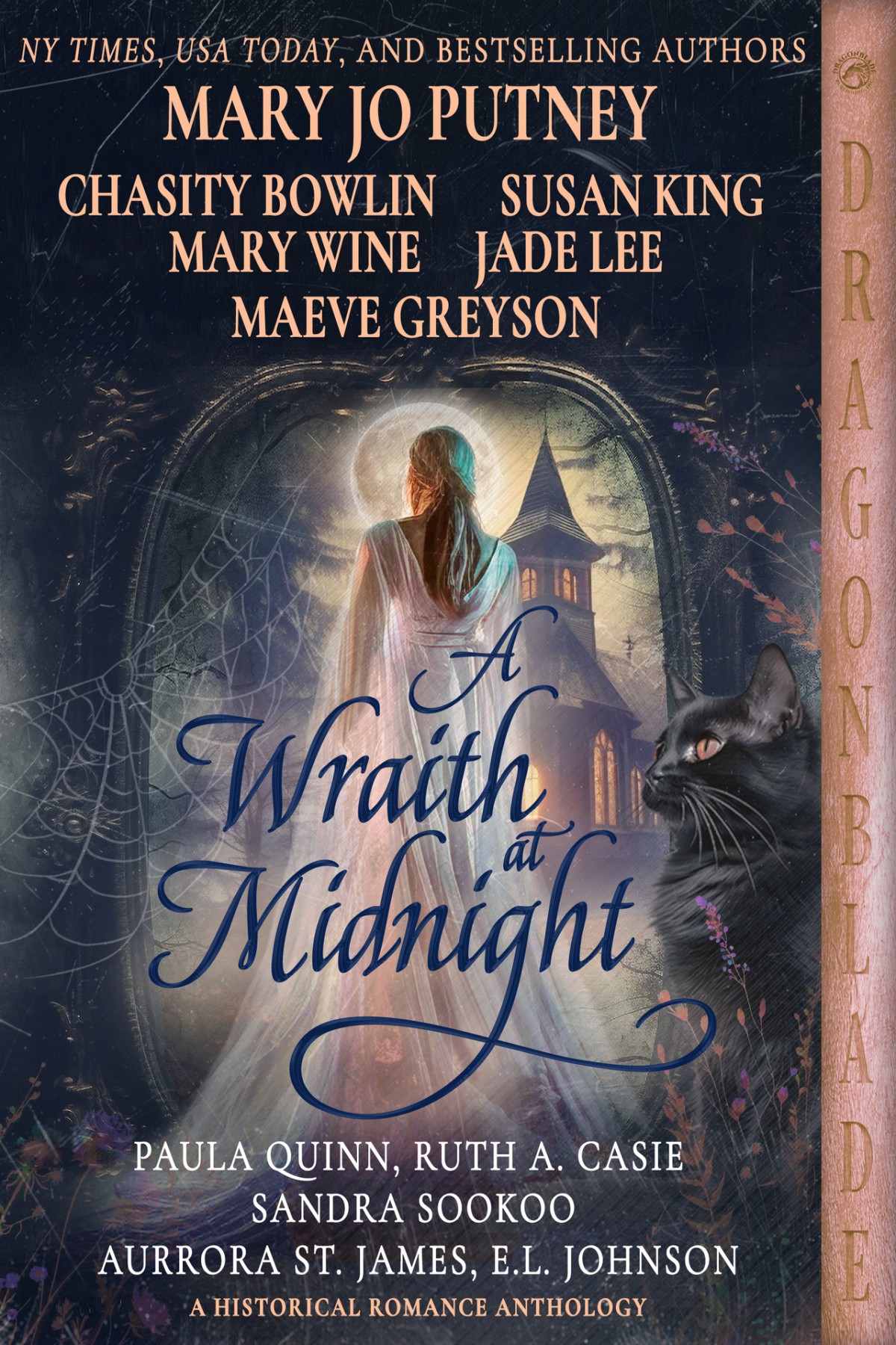 A Wraith At Midnight A Historical Romance Anthology Mary Jo Putney Chasity Bowlin Susan King Mary Wine Jade Lee Maeve Greyson Paula Quinn Ruth A Casie Sandra Sookoo Aurrora St James El Johnson