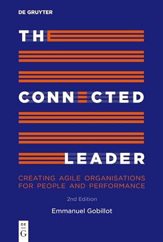 The Connected Leader Creating Agile Organisations For People And Performance 2nd Edition 2nd Emmanuel Gobillot
