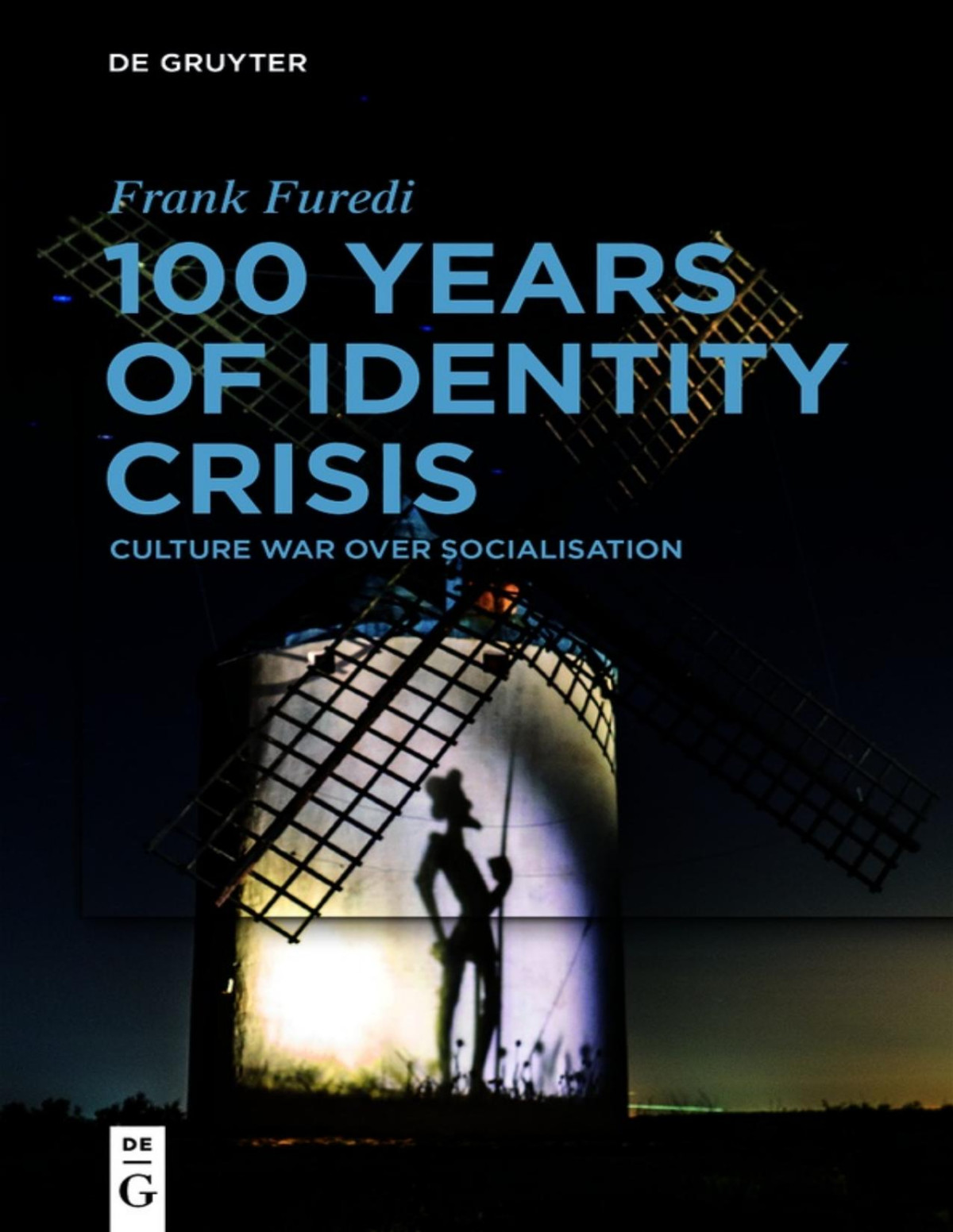 100 Years Of Identity Crisis Frank Furedi