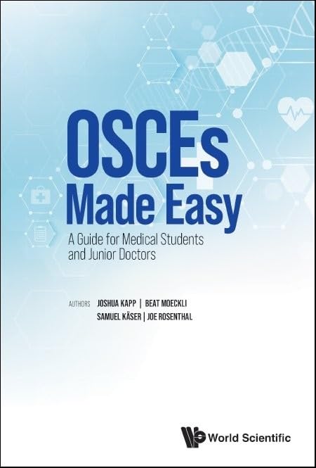 Osces Made Easy A Guide For Medical Students And Junior Doctors Joshua Kapp