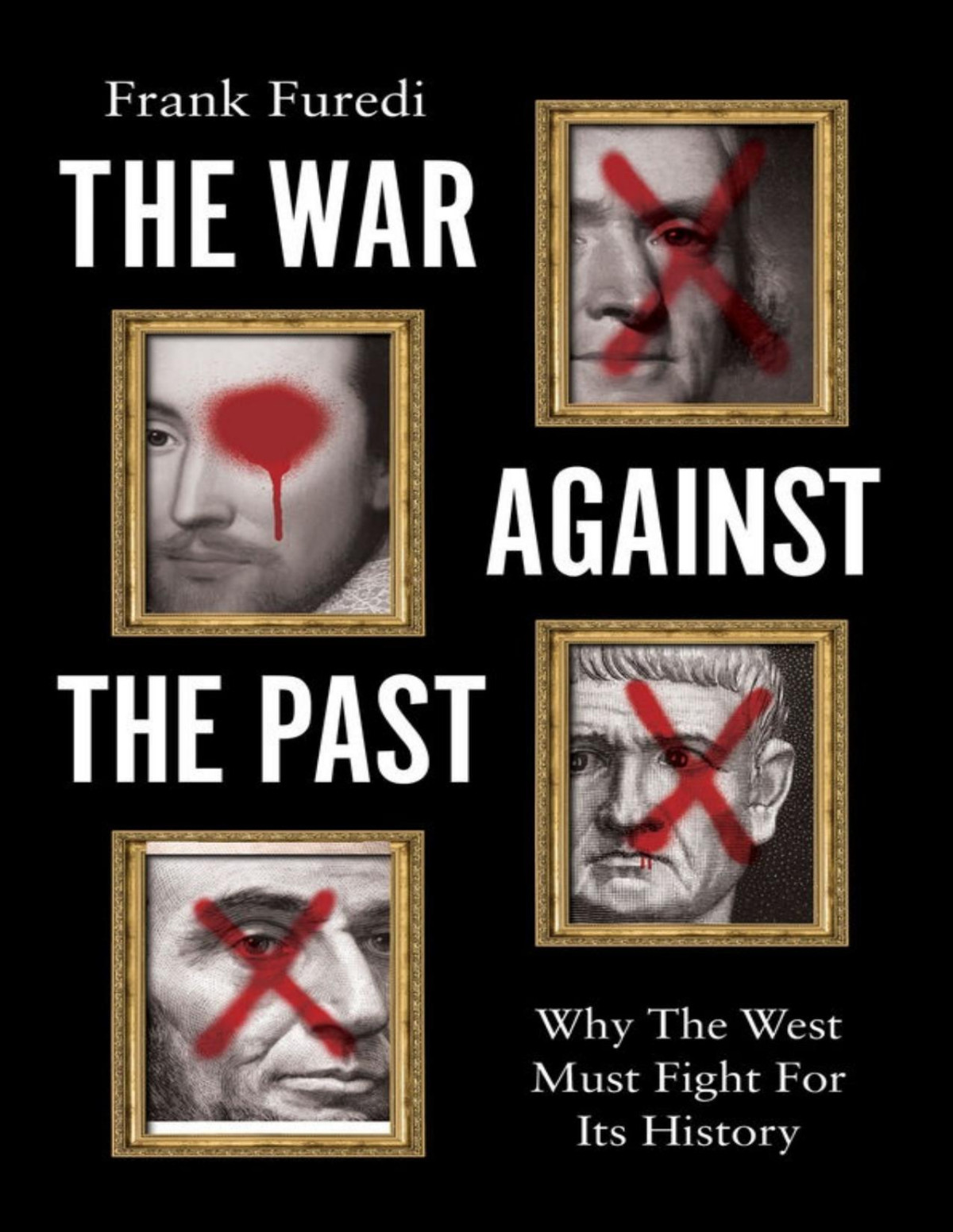 The War Against The Past Frank Furedi