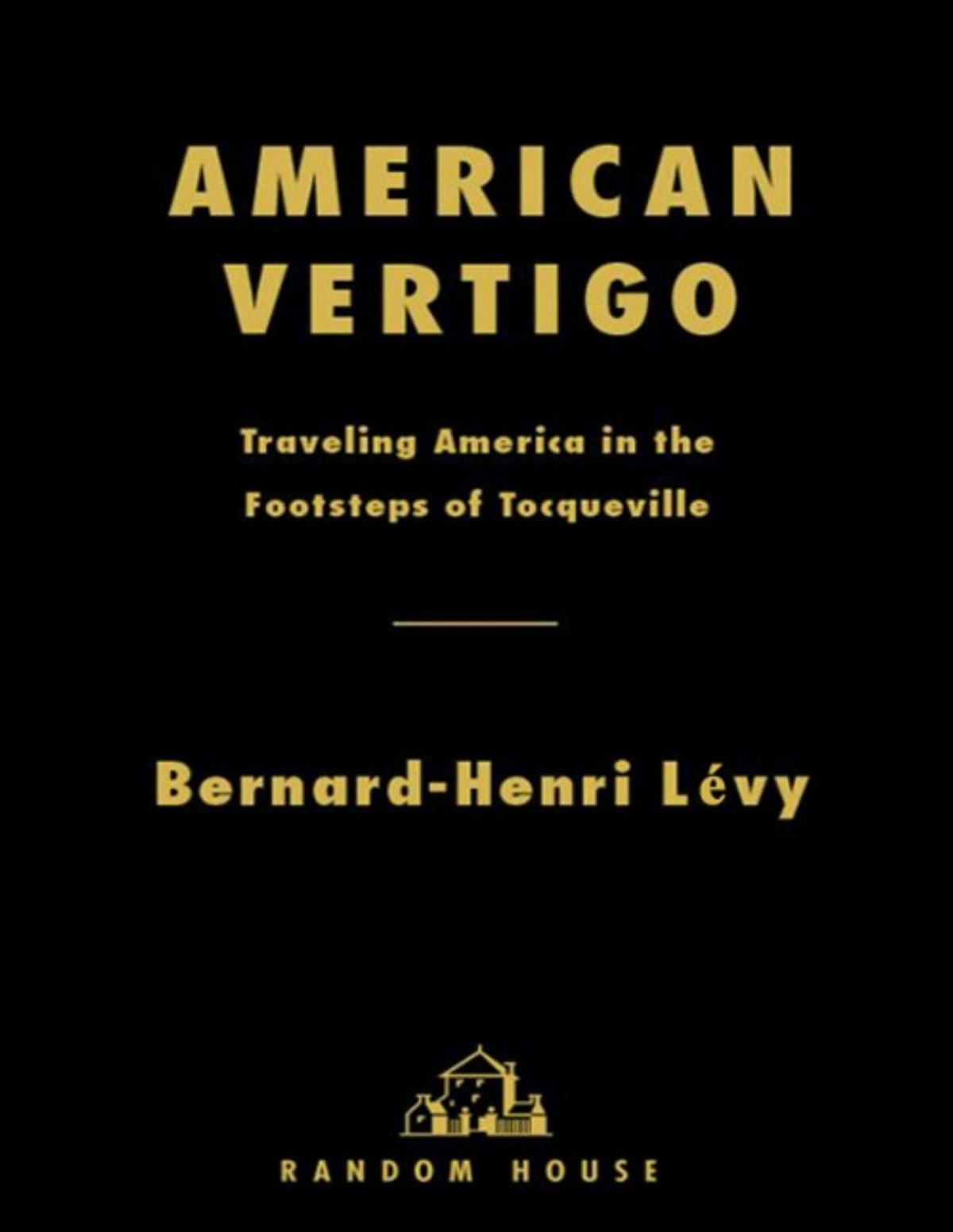 American Vertigo Bernardhenri Levy