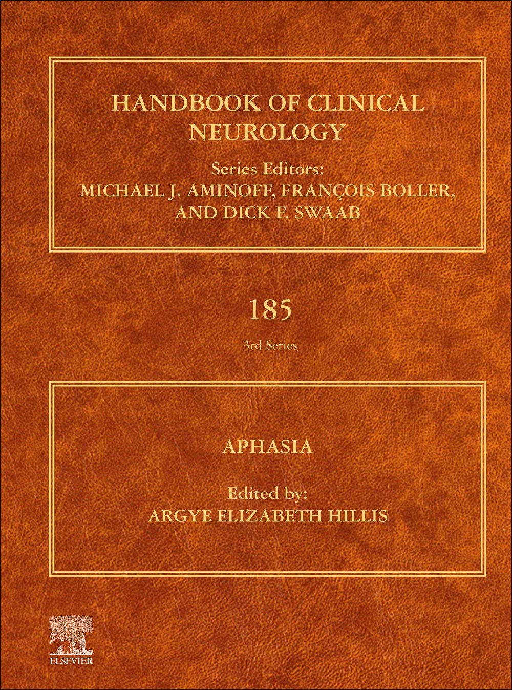 Aphasia Volume 185 Handbook Of Clinical Neurology Volume 185 1st Edition Argye Elizabeth Hillis