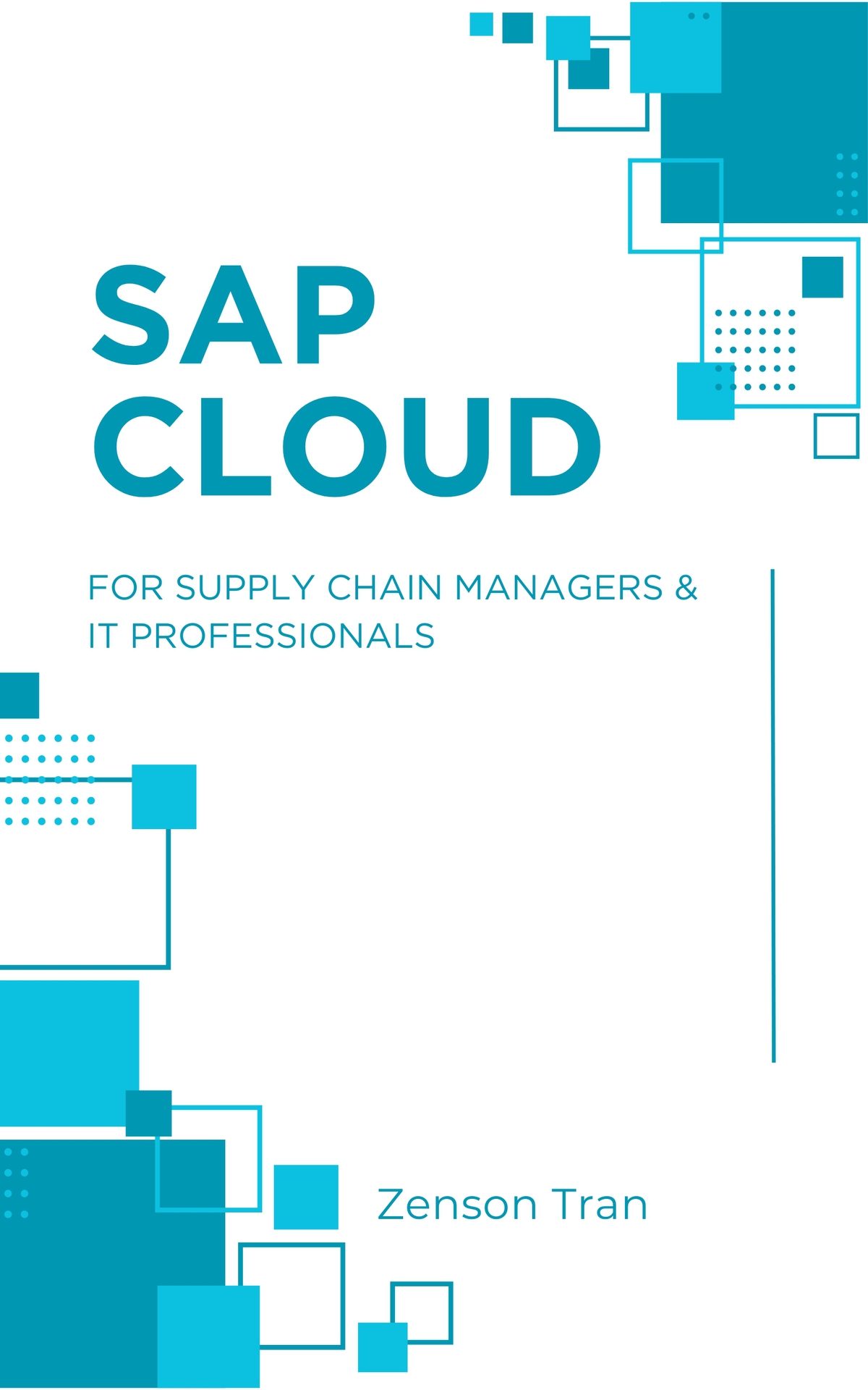 Sap Cloud For Supply Chain Managers It Professionals Tran Zenson