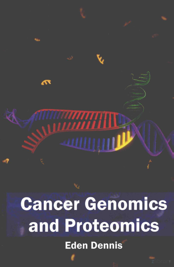 Cancer Genomics And Proteomics 2015th Edition Eden Dennis