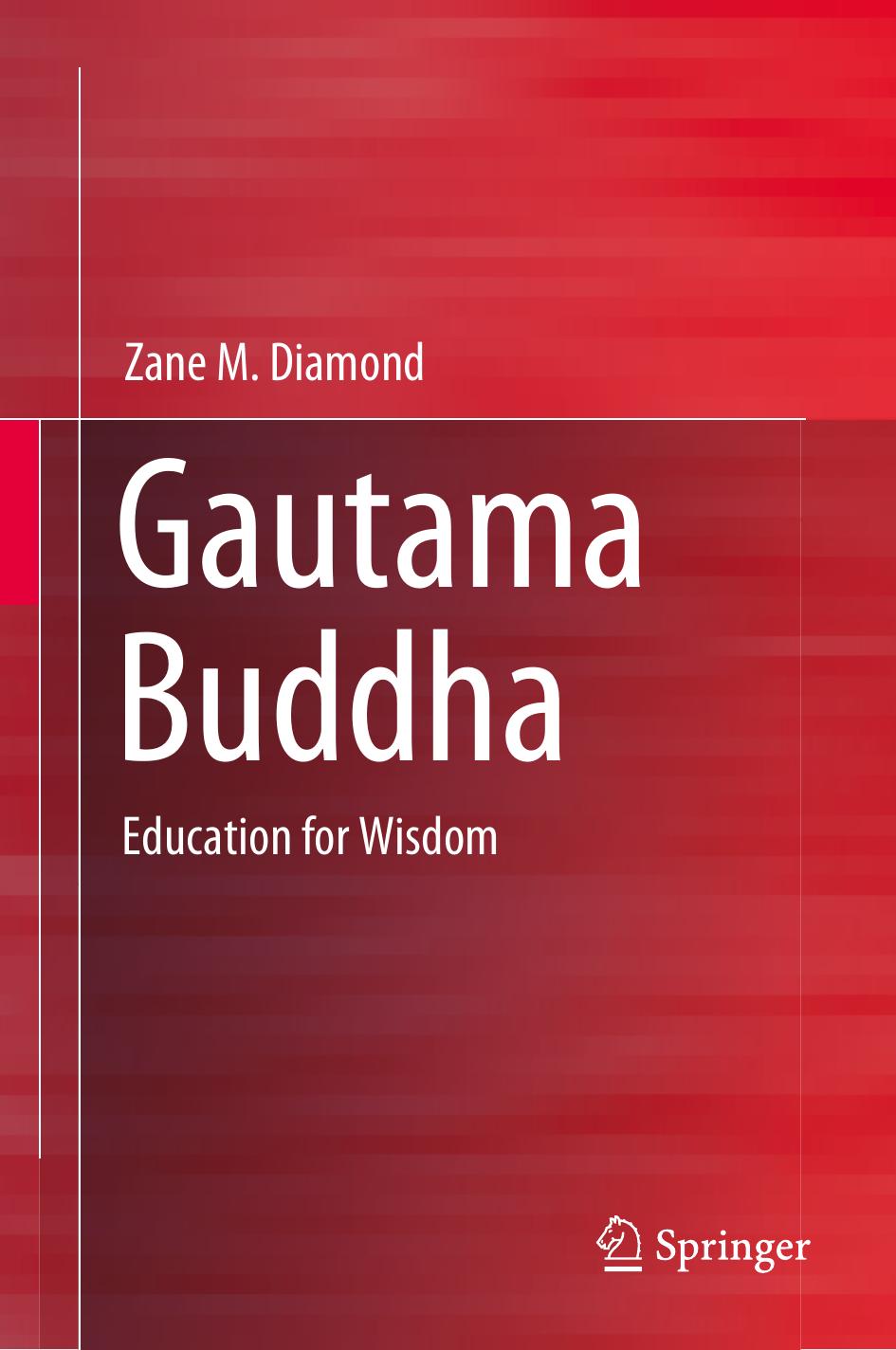 Gautama Buddha Education For Wisdom 1st Zane M Diamond