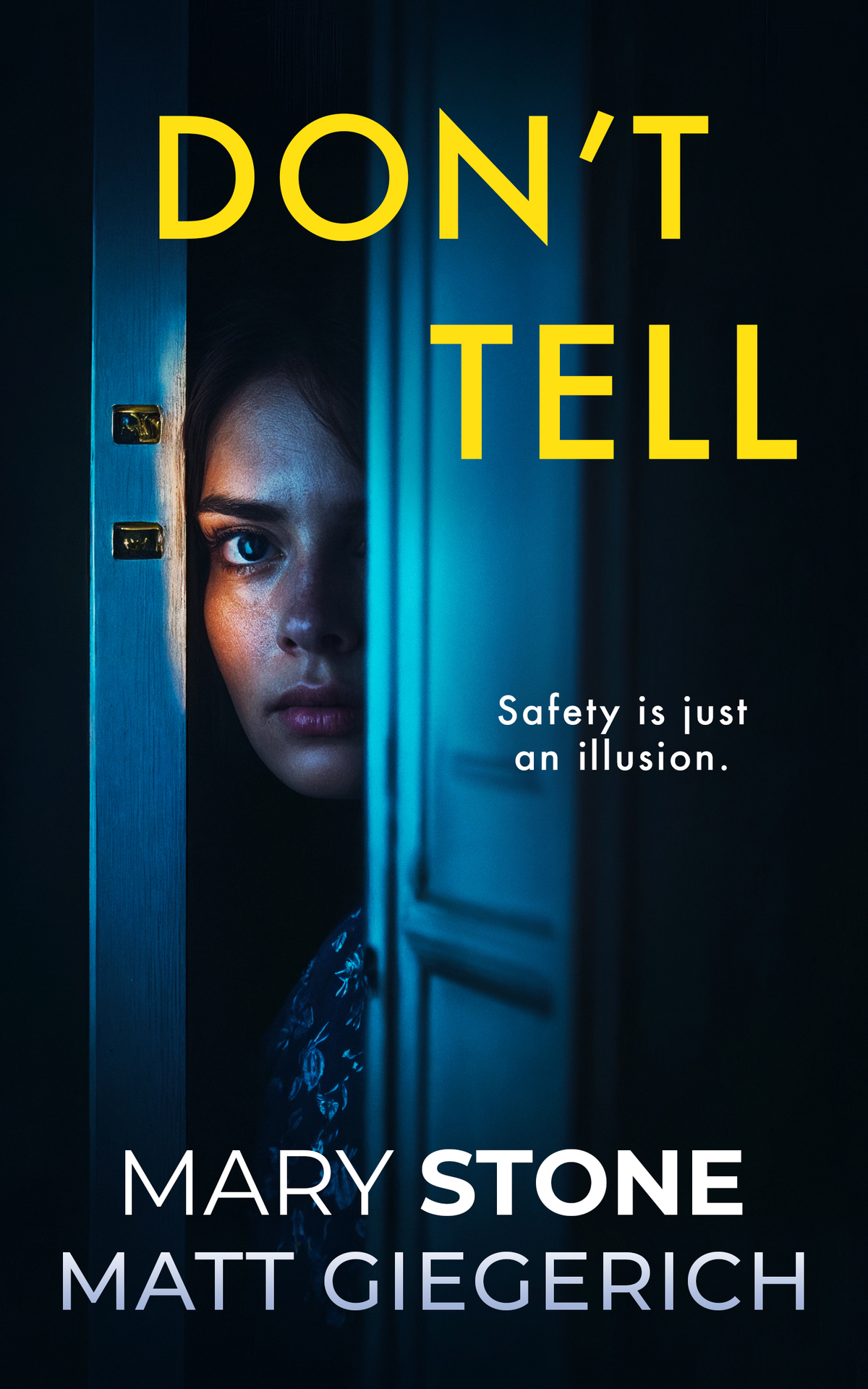 Dont Tell A Psychological Thriller Mary Stone Matt Giegerich