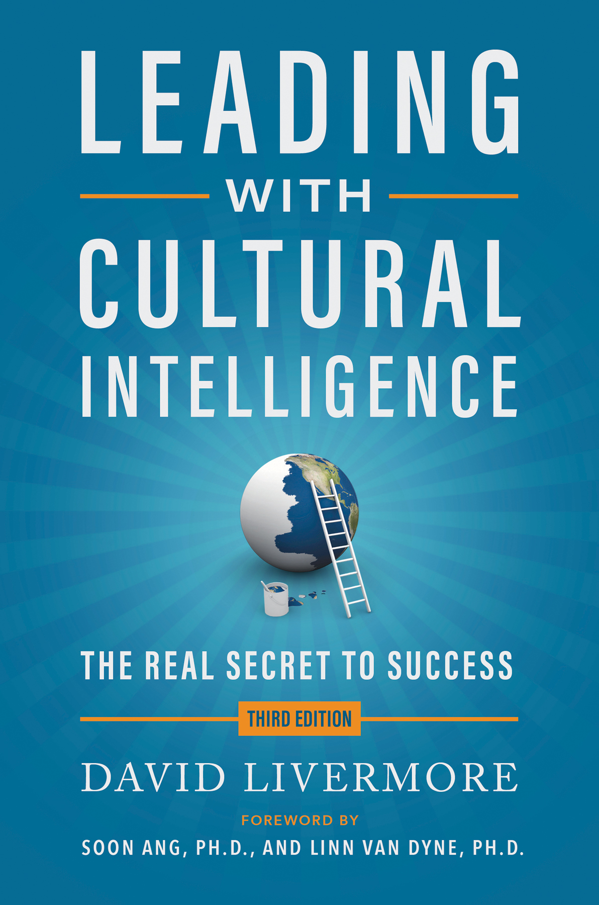Leading With Cultural Intelligence 3rd Edition The Real Secret To Success 3rd Edition David Livermore