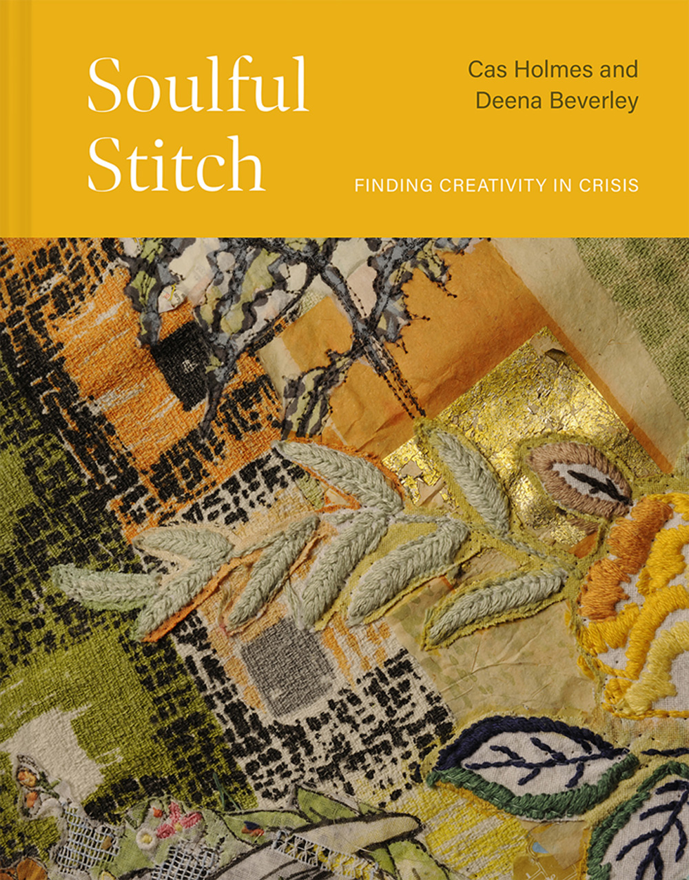 Soulful Stitch Cas Holmes And Deena Beverley