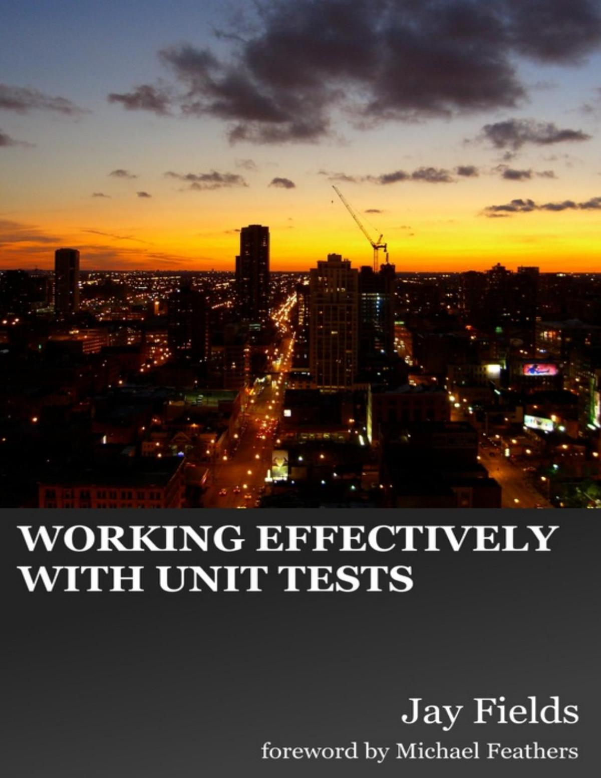 Working Effectively With Unit Tests Jay Fields