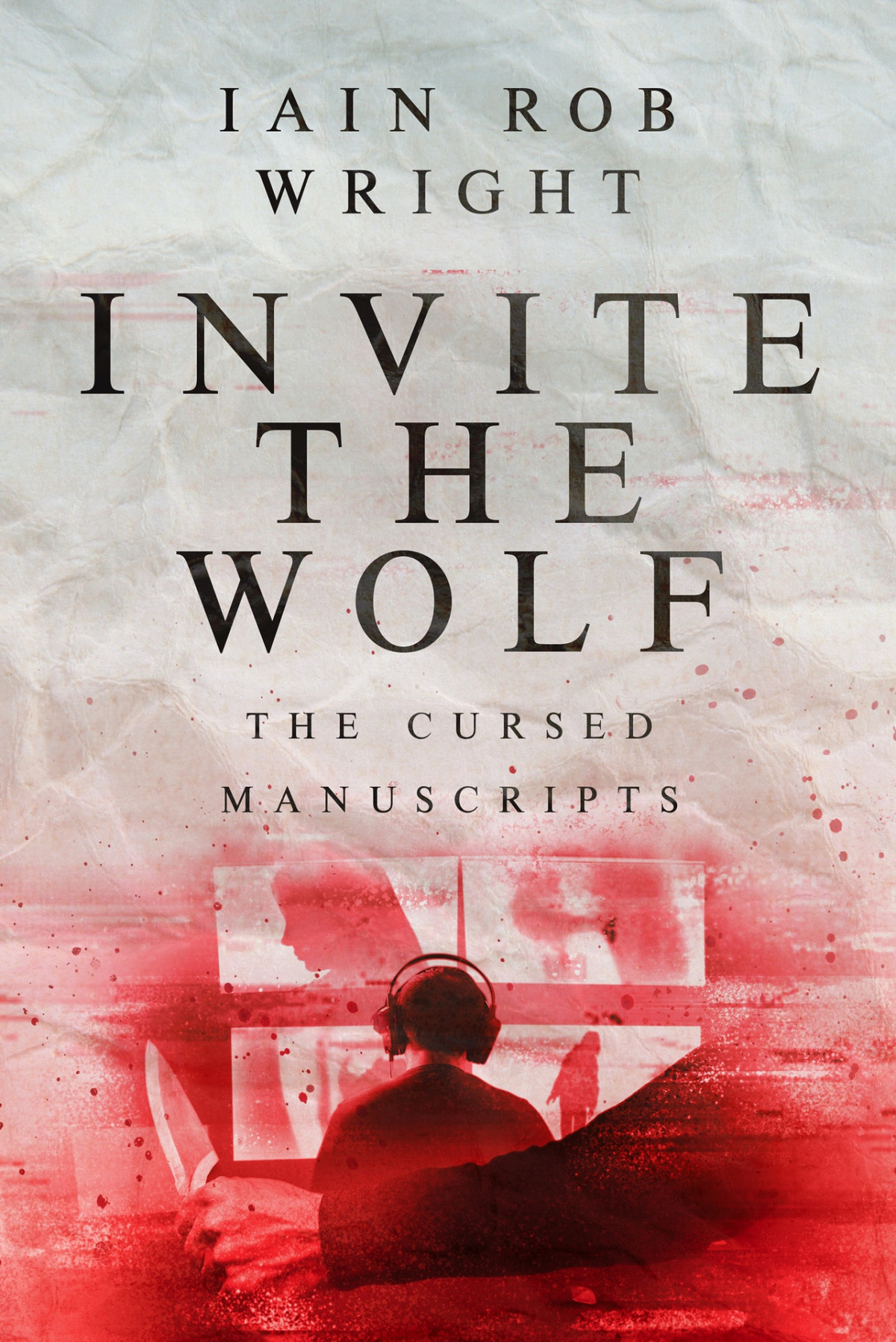 Invite The Wolf Iain Rob Wright