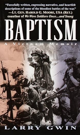 Baptism A Vietnam Memoir Larry Gwin