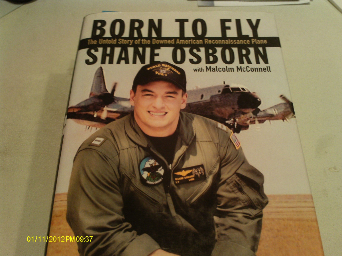 Born To Fly The Untold Story Of The Downed American Reconnaissance Plane First Edition Shane Osborn