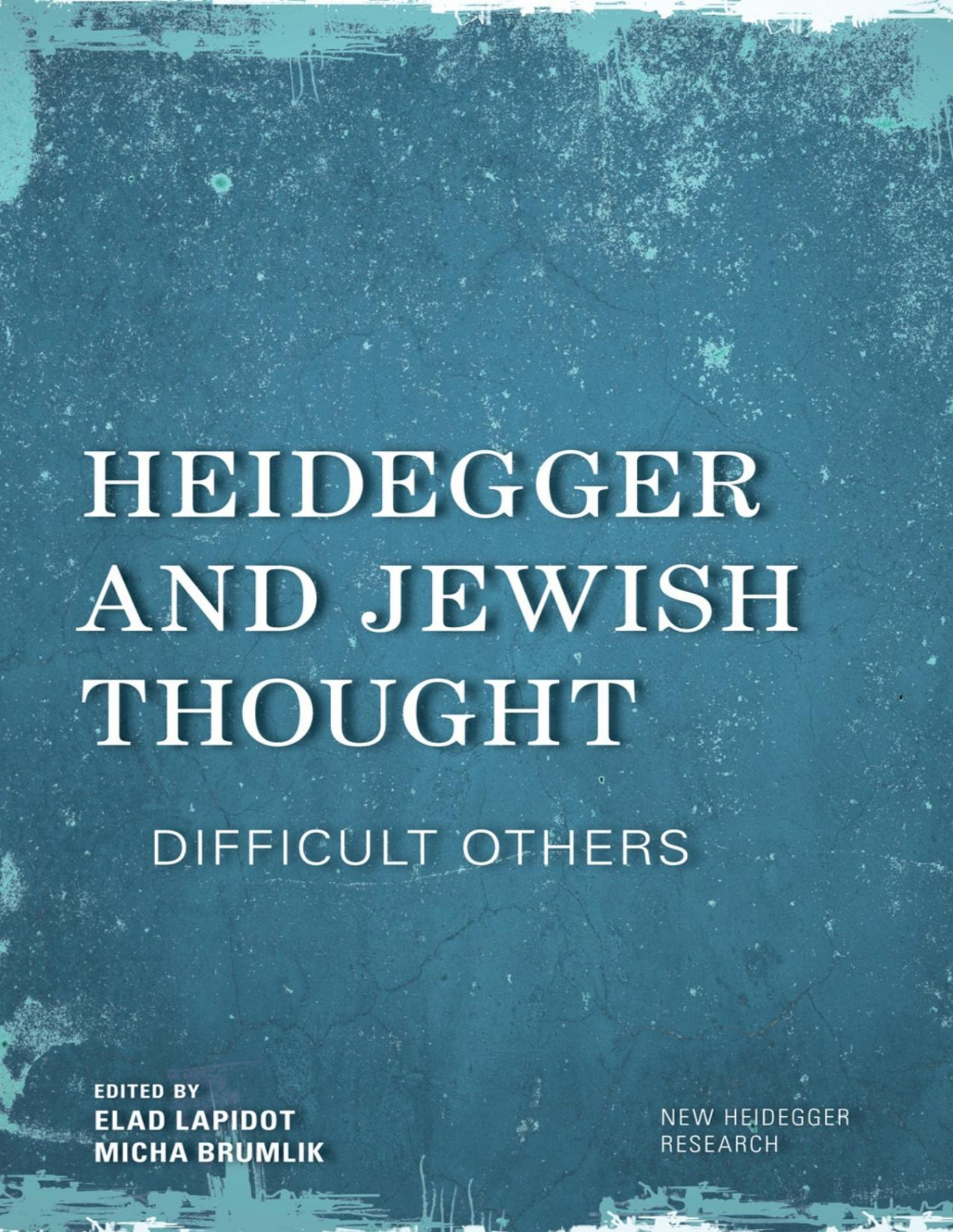 Heidegger And Jewish Thought Heidegger Thought Jewish Others