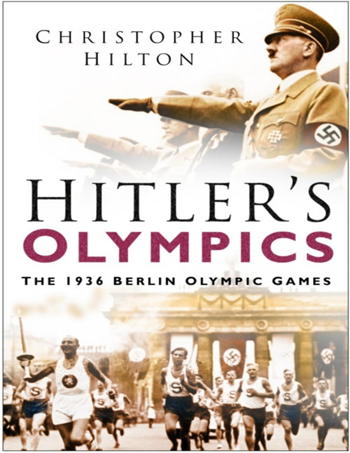 Hitlers Olympics Christopher Hilton