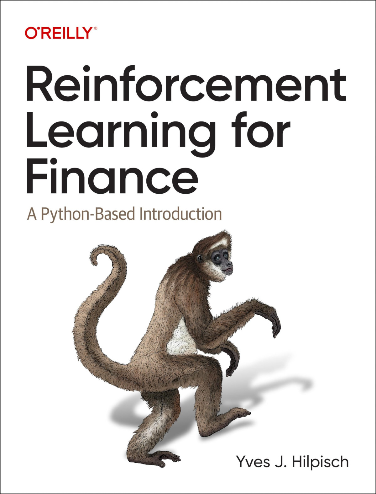 Reinforcement Learning For Finance A Pythonbased Introduction 1st Edition Yves J Hilpisch