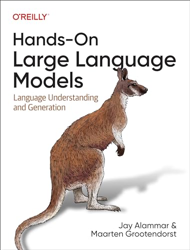 Handson Large Language Models Language Understanding And Generation 1st Edition Jay Alammar
