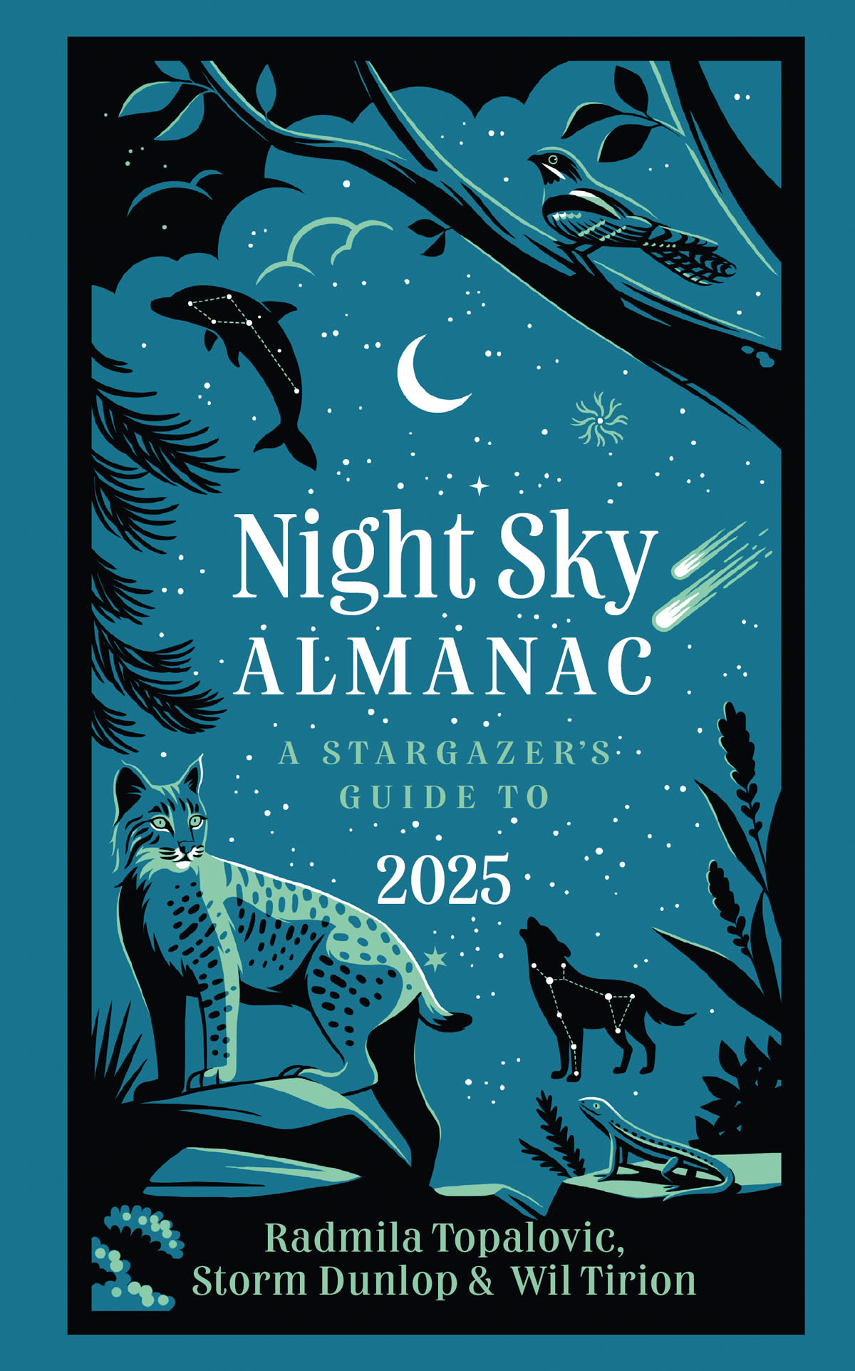 Night Sky Almanac 2025 A Stargazers Guide Radmila Topalovic