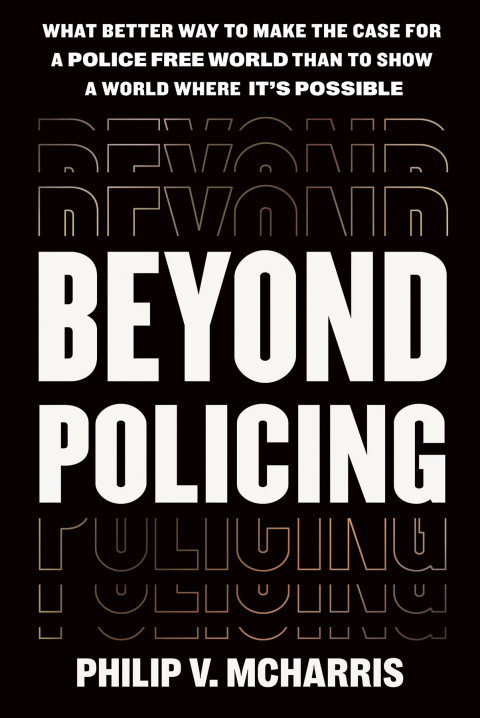 Beyond Policing 1st Edition Philip V Mcharris