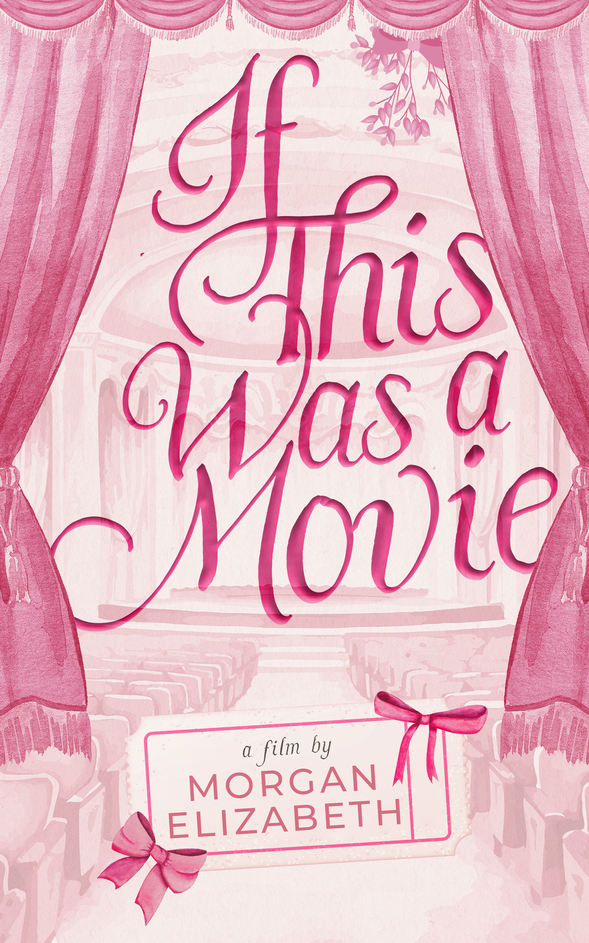 If This Was A Movie A Single Dad Nanny Christmas Romantic Comedy Evergreen Park Book 2 Morgan Elizabeth