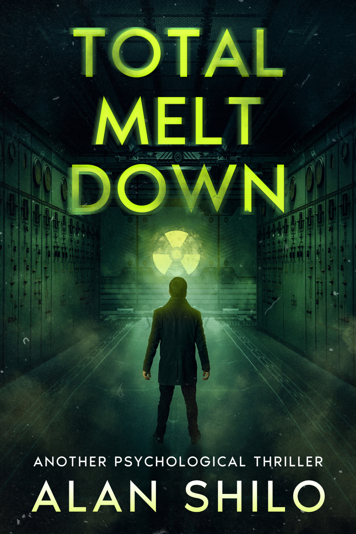 Total Melt Down Another Psychological Thriller Shilo Alan
