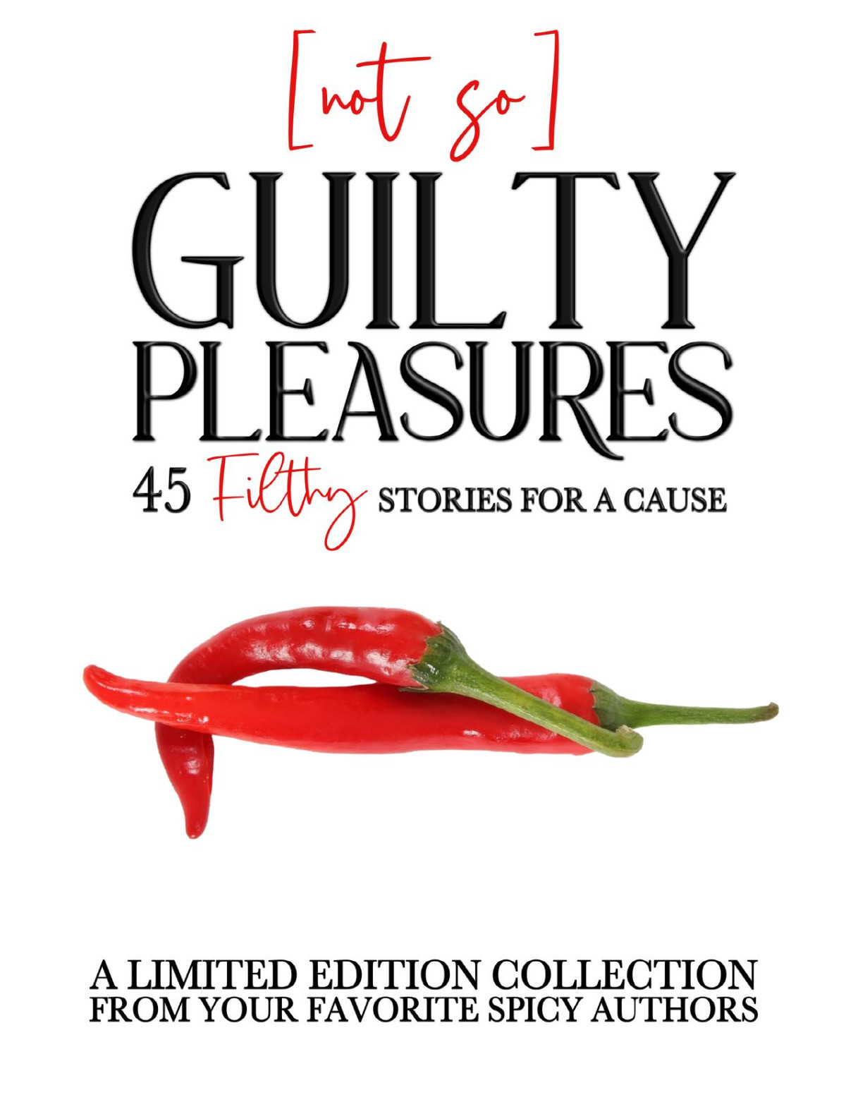 Notsoguilty Pleasures 45 Filthy Stories For A Cause A Charity Anthology Lacey Cross