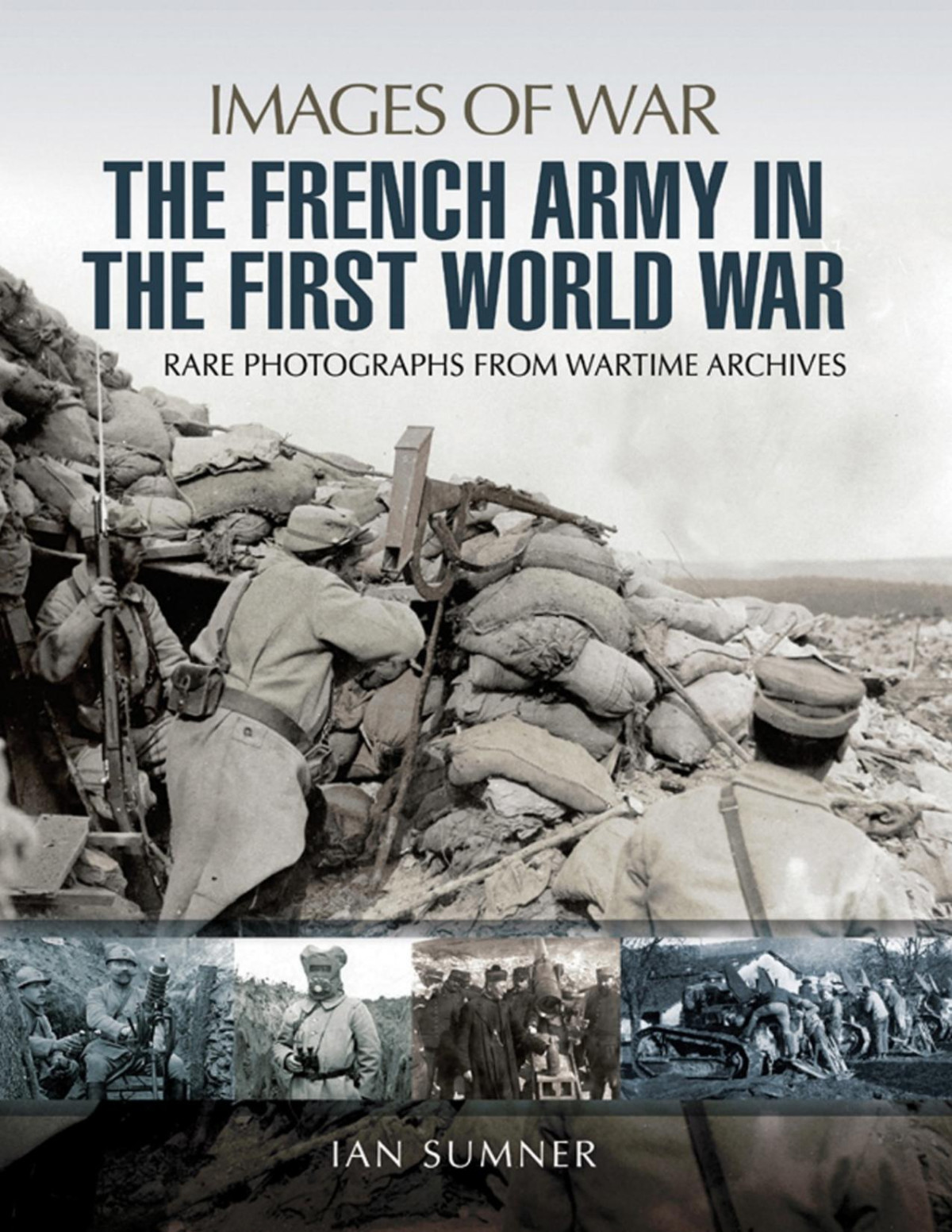 The French Army In The First World War 1st Edition Ian Sumner