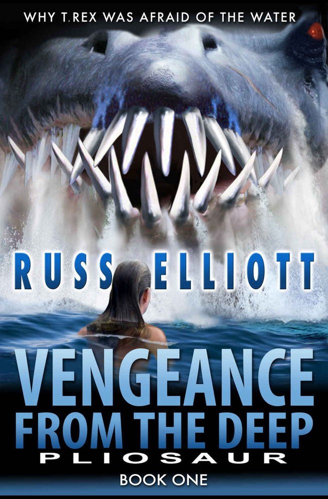 Vengeance From The Deep Book One Pliosaur Russ Elliot
