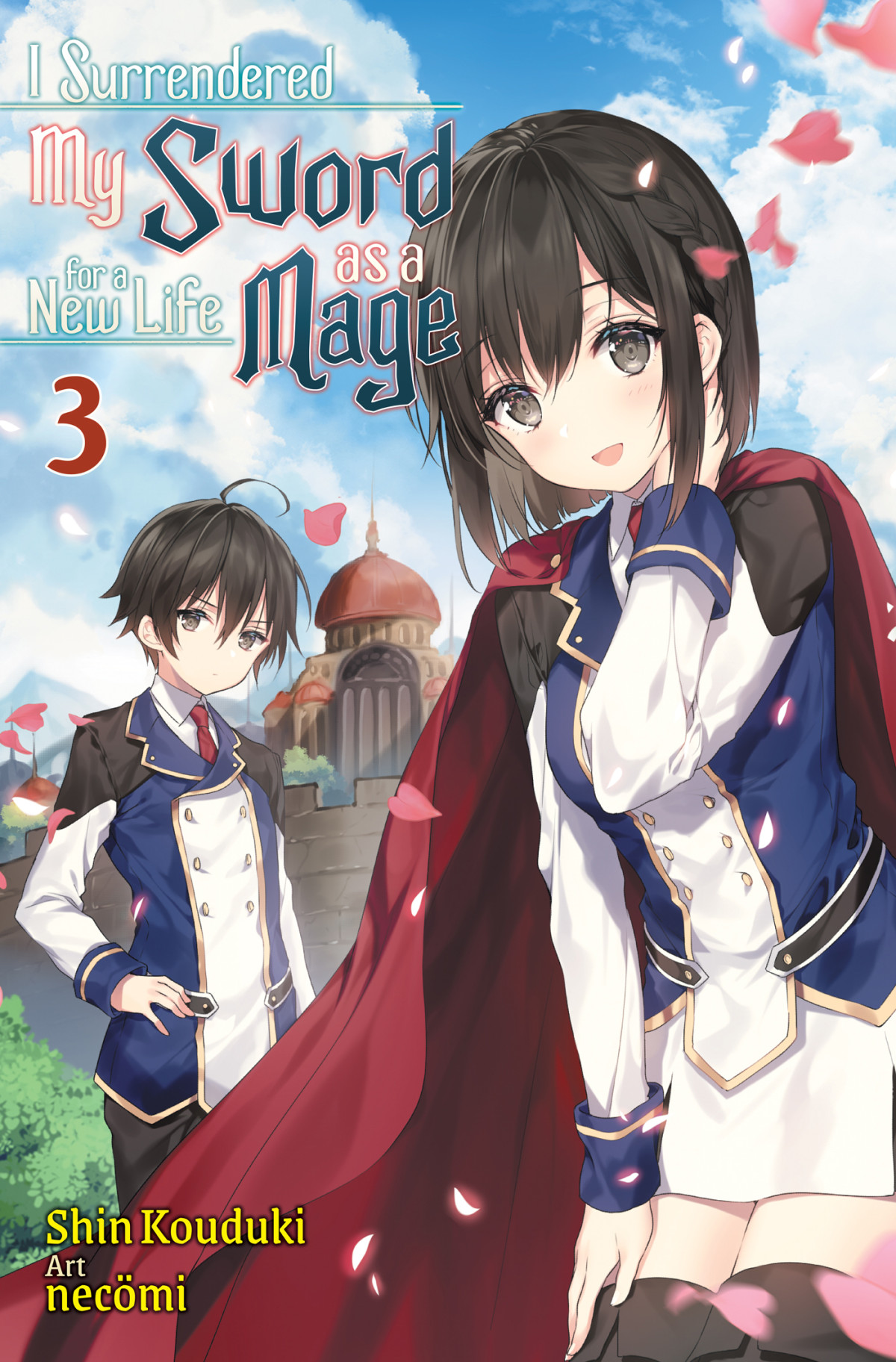 I Surrendered My Sword For A New Life As A Mage Volume 3 1st Edition Shin Kouduki