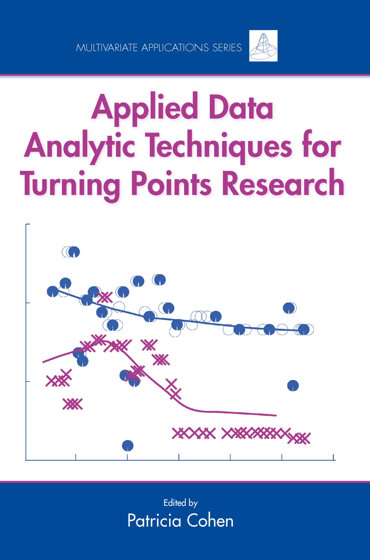 Applied Data Analytic Techniques For Turning Points Research 1st Edition Patricia Cohen