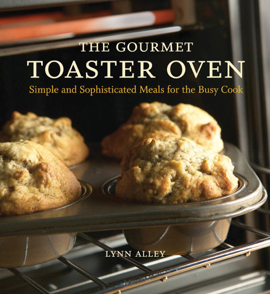 The Gourmet Toaster Oven Lynn Alley