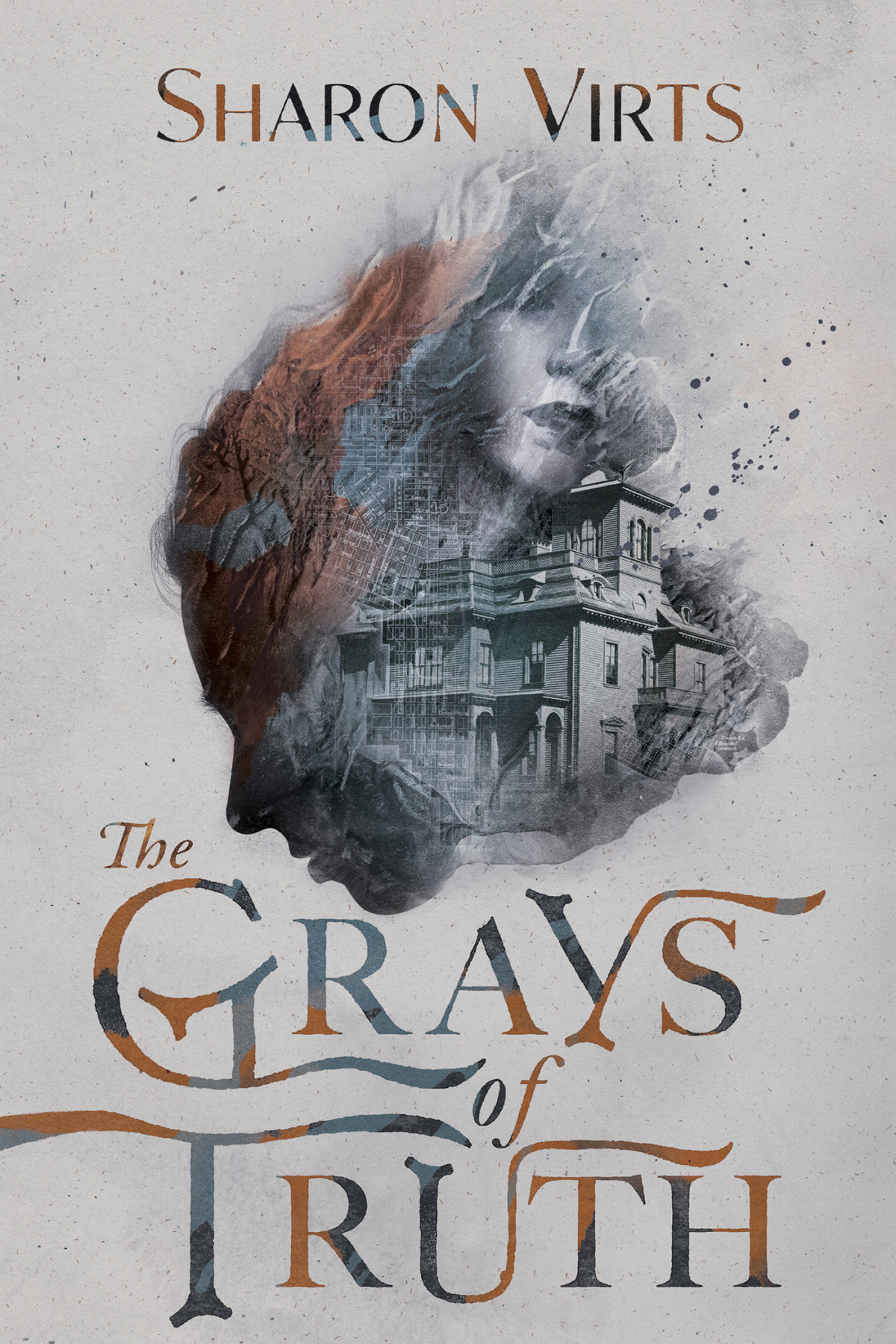 The Grays Of Truth Sharon Virts