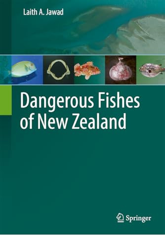 Dangerous Fishes Of New Zealand 2024th Edition Laith A Jawad