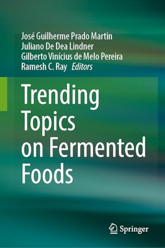 Trending Topics On Fermented Foods 2024th Edition Jos Guilherme Prado Martin