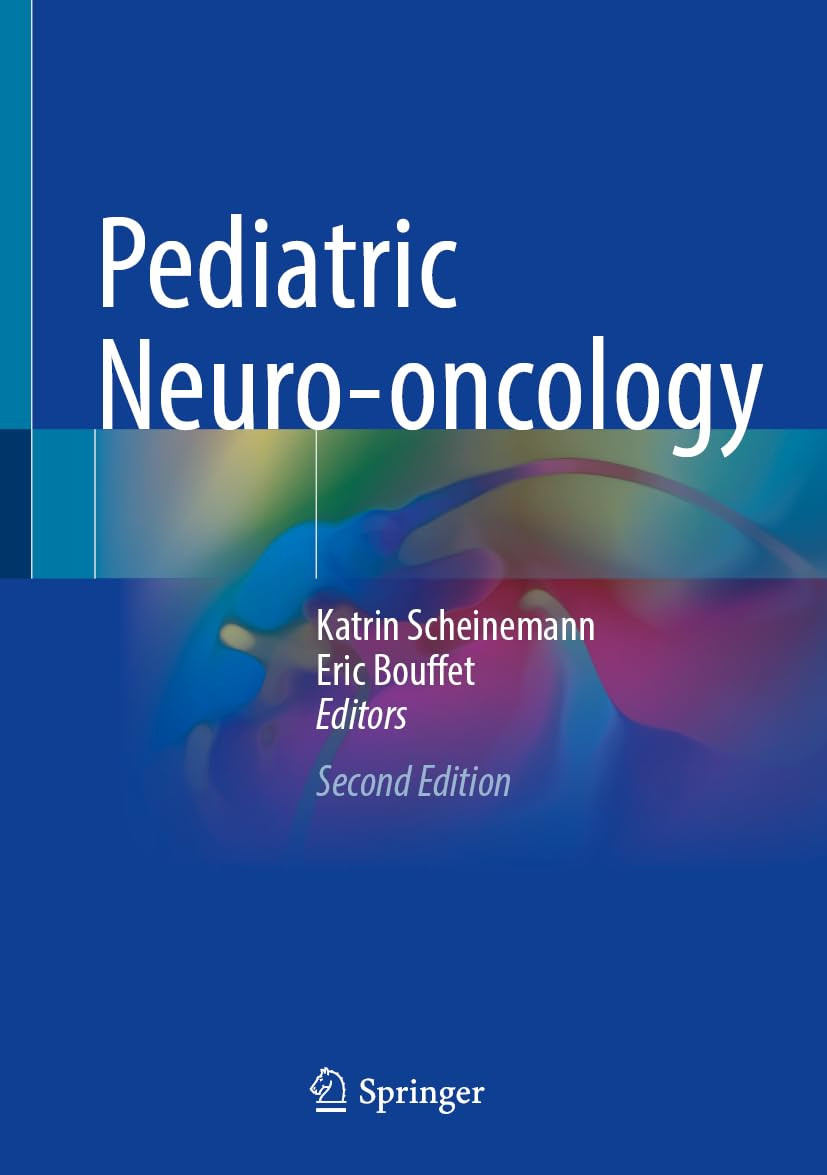 Pediatric Neurooncology 2nd Edition Katrin Scheinemann Eric Bouffet