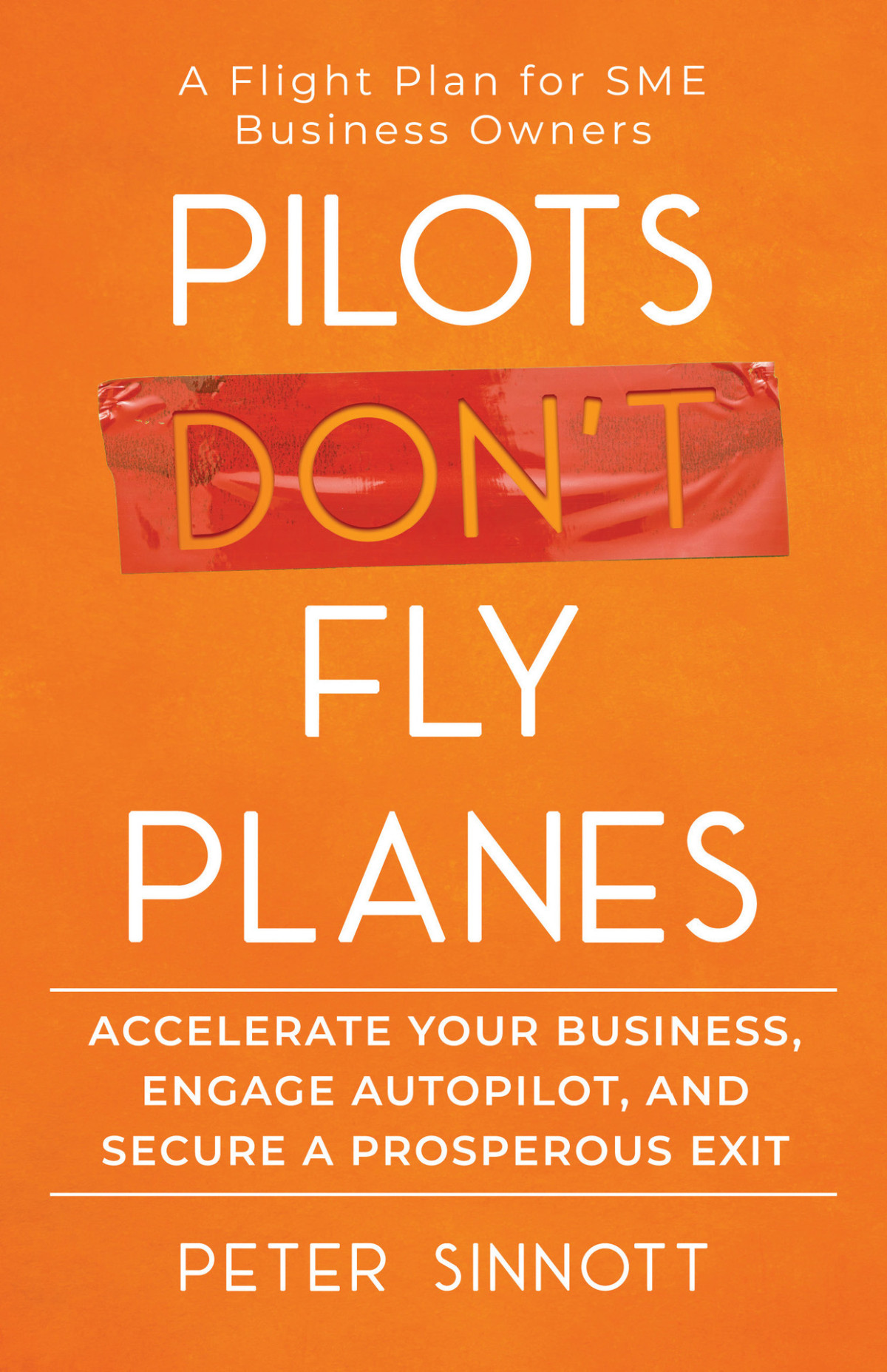 Pilots Dont Fly Planes Accelerate Your Business Engage Autopilot Sinnott