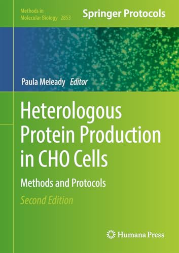Heterologous Protein Production In Cho Cells Methods And Protocols 2nd Paula Meleady