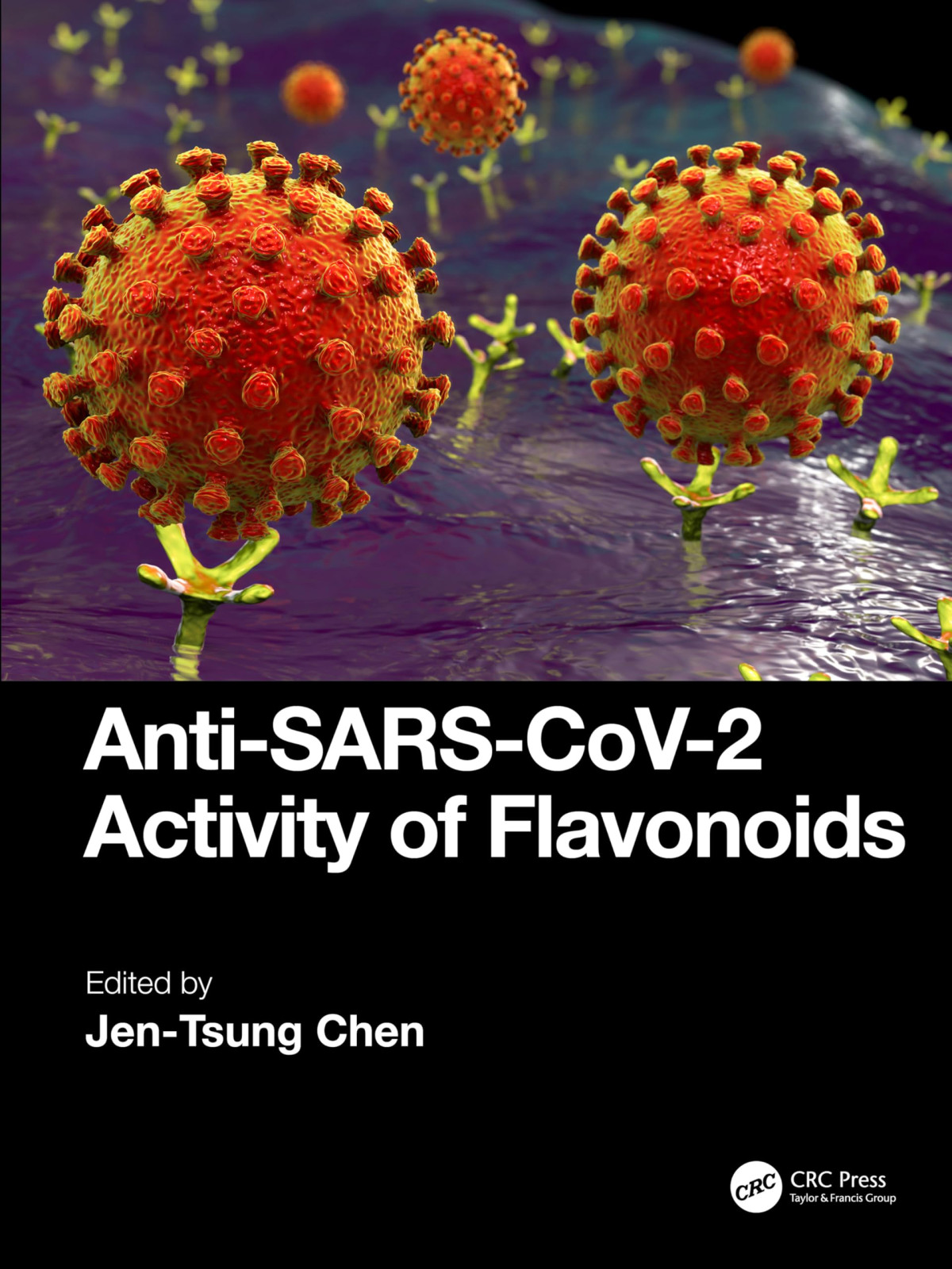 Antisarscov2 Activity Of Flavonoids 1st Edition Jentsung Chen