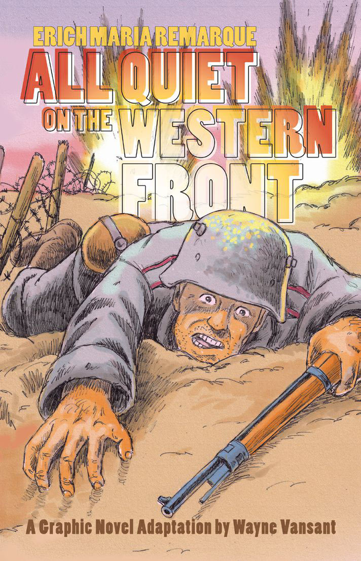All Quiet On The Western Front Erich Maria Remarque Wayne Vansant