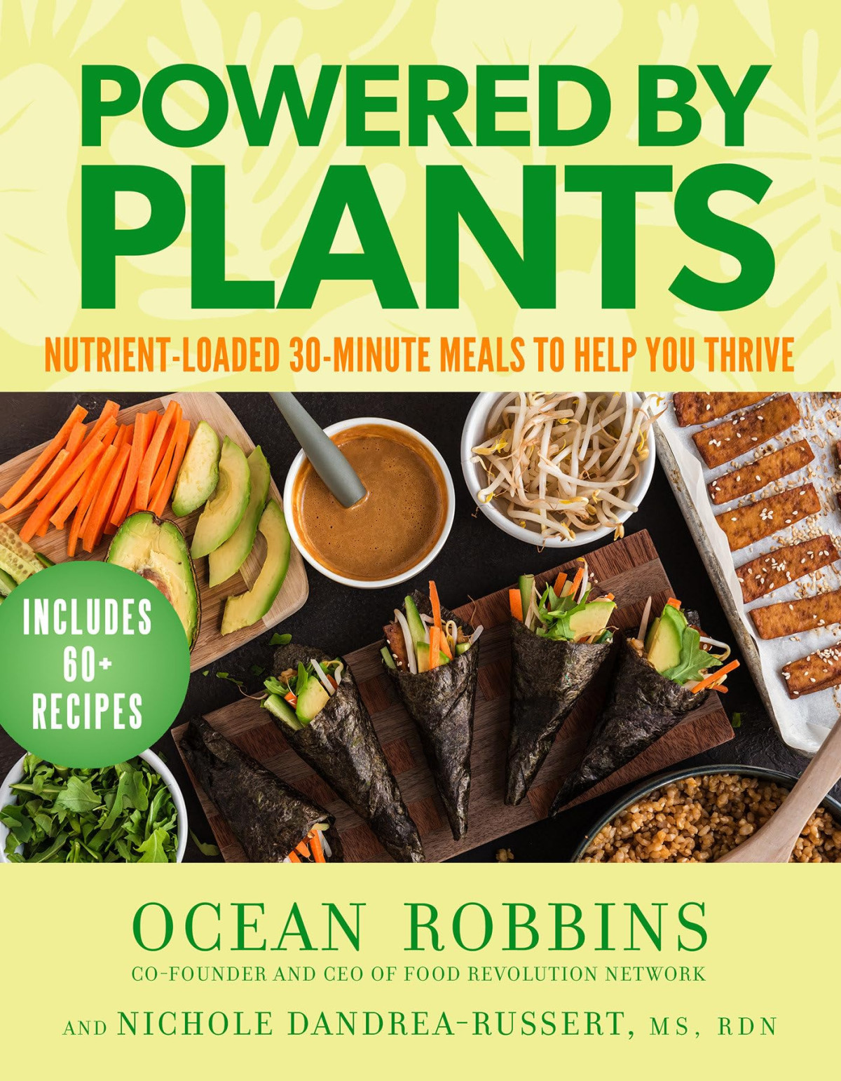 Powered By Plants Nutrientloaded 30minute Meals To Help You Thrive Ocean Robbins