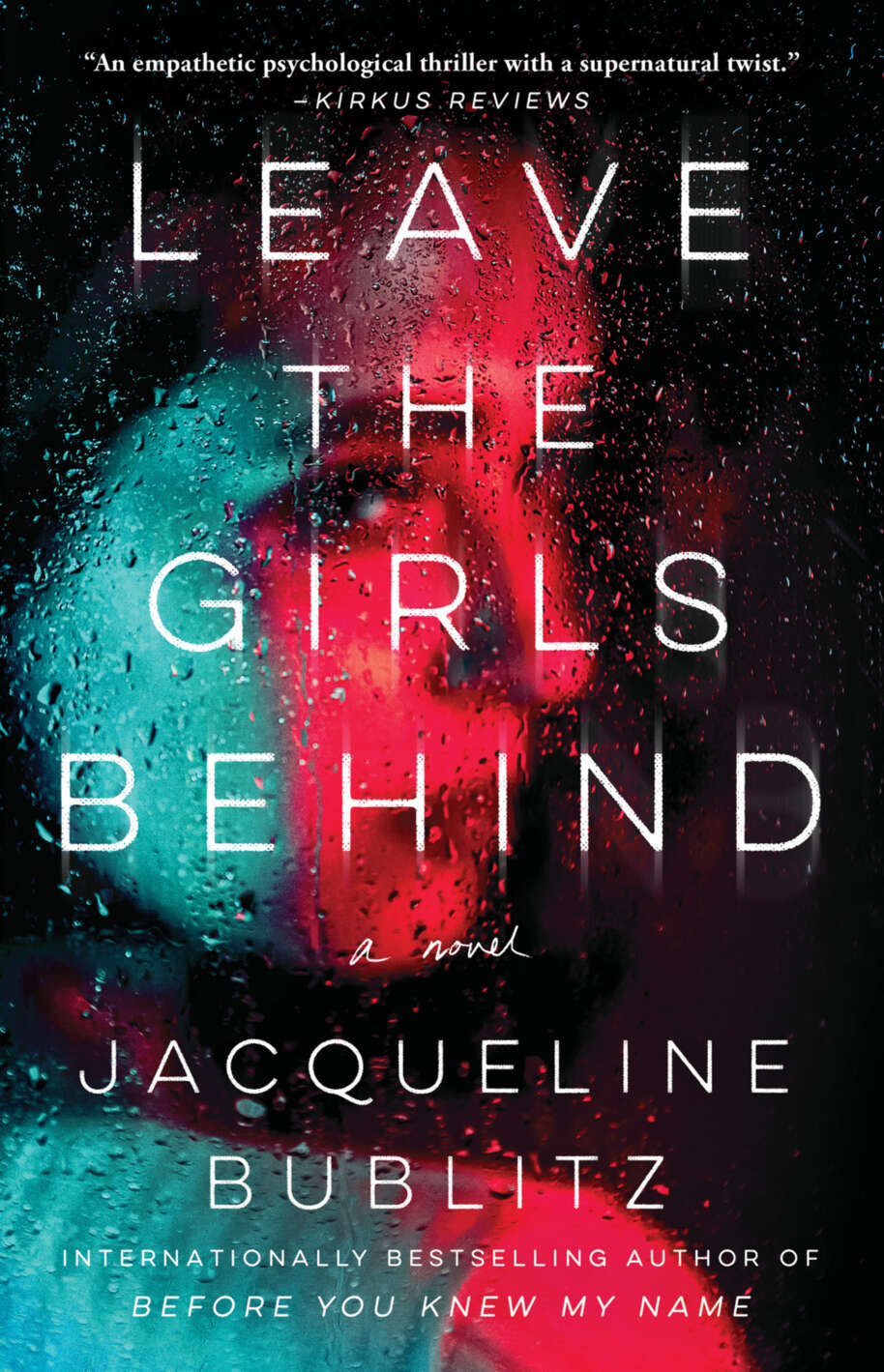 Leave The Girls Behind A Novel Jacqueline Bublitz