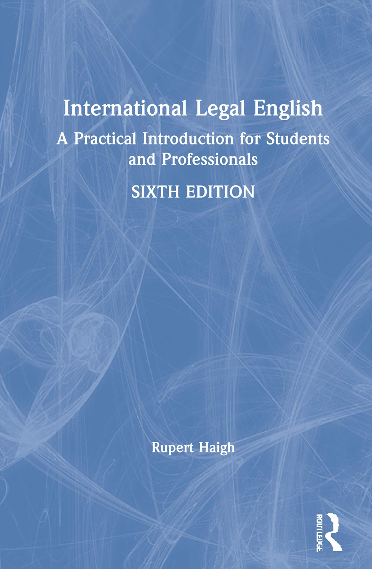 International Legal English 6th Edition Rupert Haigh