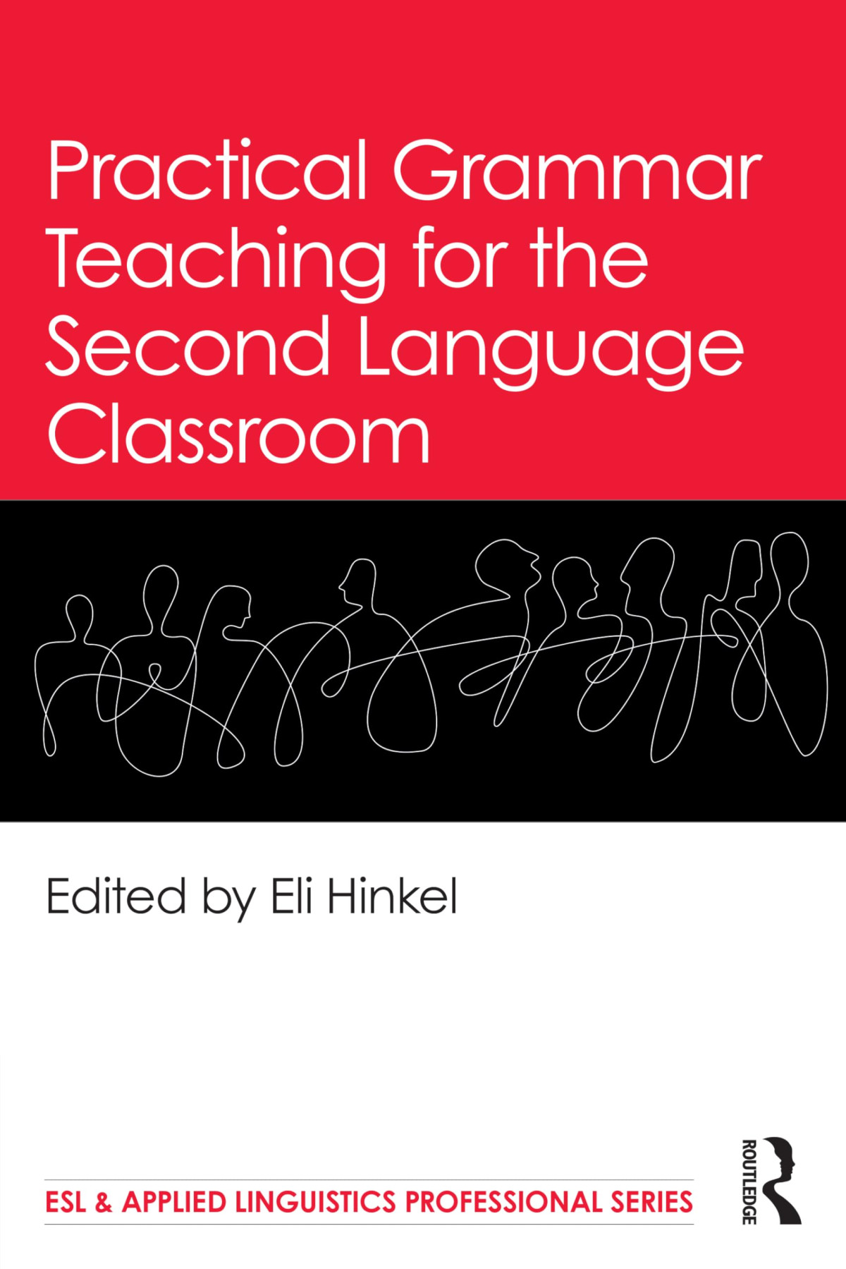 Practical Grammar Teaching For The Second Language Classroom 1st Edition Eli Hinkel