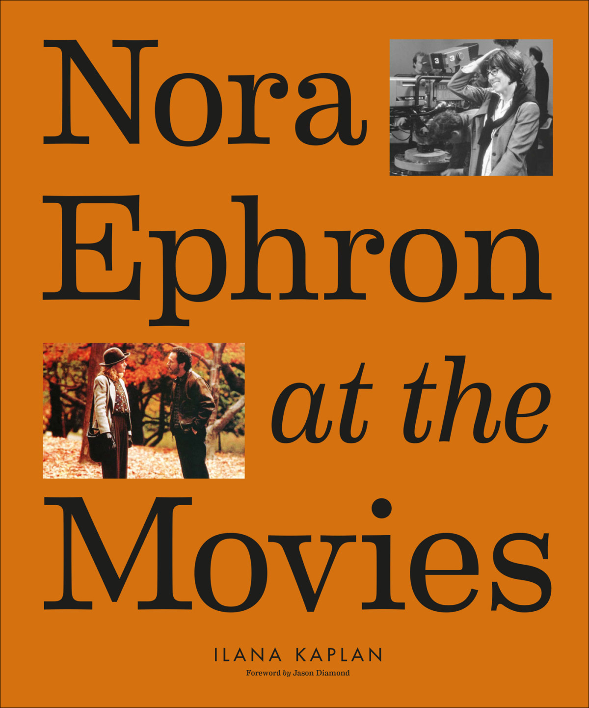 Nora Ephron At The Movies Ilana Kaplan