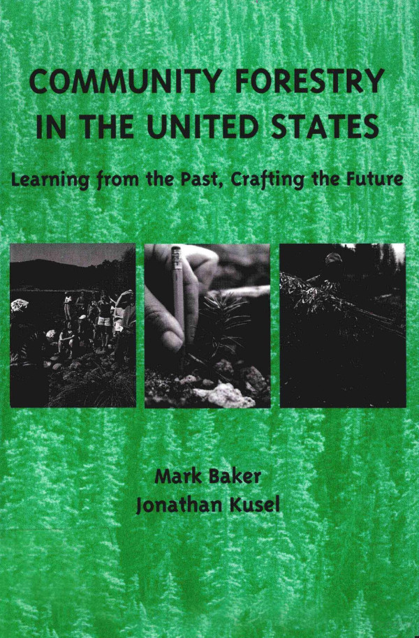 Community Forestry In The United States 2003th Edition Mark Baker And Jonathan Kusel