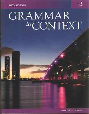 Grammar In Context Level 3 Student Book Elbaum Sandra N