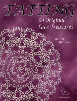 Tatting 60 Original Lace Treasures Christel Weidmann